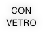 CON
VETRO